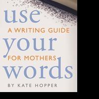 Kate Hopper Teaches the Art of Writing Motherhood Stories in Book Video