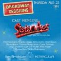 Broadway Sessions Welcomes Cast of SISTER ACT and More Tonight, 8/23 Video
