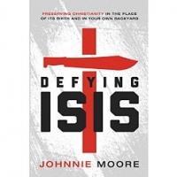 DEFYING ISIS by Johnnie Moore Releases as an eBook Today Video