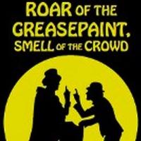 Oyster Mill Playhouse's THE ROAR OF GREASEPAINT... Opens 5/31
