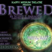 Happy Medium Theatre Stages BREWED, Now thru 11/2 Video