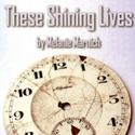 Silver Spring Stage Presents THESE SHINING LIVES, Beginning 10/26 Video