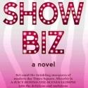 Dress Circle Publishing Releases Broadway-Themed SHOWBIZ, A NOVEL