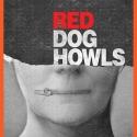 New York Theatre Workshop's RED DOG HOWLS Begins Performances, Sept 4 - Starring Kath Video