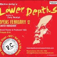 THE LOWER DEPTHS Opens This Week at The Producers' Club Video
