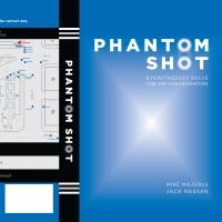 Mike Majerus Argues Lee Harvey Oswald Fired Two Shots in New Book PHANTOM SHOT Video