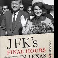 JFK's FINAL HOURS IN TEXAS Presents Eyewitness Account of the Tragedy and Its Afterma Video