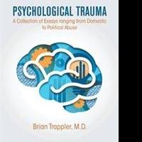 Psychiatrist Examines PSYCHOLOGICAL TRAUMA in New Book