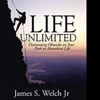 James S. Welch Jr. Launches LIFE UNLIMITED Video