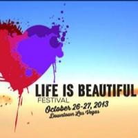LIFE IS BEAUTIFUL Festival Set to Launch in Downtown Las Vegas on 10/26