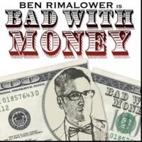 Ben Rimalower Extends BAD WITH MONEY Through April 29 in Rep With PATTI ISSUES Video