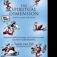 Tania van Zijl Announces THE SPIRITUAL DIMENSION