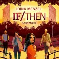 If/Then Starring Tony Winner Idina Menzel Begins Tonight