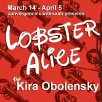 convergence-continuum to Stage LOBSTER ALICE, 3/14-4/5 Video
