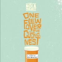 The NOLA Project Presents ONE FLEW OVER THE CUCKOO'S NEST, Now thru 9/21 Video