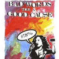 BAD WORDS FOR A GOOD CAUSE Concert Benefits Live Through Love This Weekend Video