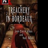 Treachery in Bordeaux by Jean-Pierre Alaux and Noël Balen is Released Video