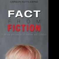 Carson Keith Ewing's first book “Fact From Fiction” is a unique perception of Hea Video