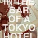 BWW Reviews: IN THE BAR OF A TOKYO HOTEL: Color and Fight