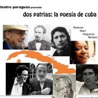 Teatro Paraguas Presents DOS PATRIAS: LA POESIA DE CUBA, Now thru 10/27 Video