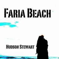 Hudson Stewart Releases FARIA BEACH Video
