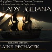 Elaine Pechacek to Showcase New Musical THE LADY JULIANA 4/26-4/27