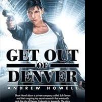 Andrew Howell Releases GET OUT OF DENVER Video