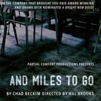 AND MILES TO GO Continues Through 11/2 at Wild Project Video