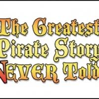 THE GREATEST PIRATE STORY NEVER TOLD! Returns to the Snapple Theatre Tonight Video