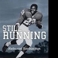 Nathaniel Northington Pens New Memoir, STILL RUNNING