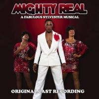 MIGHTY REAL: A FABULOUS SYLVESTER MUSICAL Cast Album Now Available Video