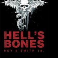Roy S. Smith Jr. Releases HELL'S BONES
