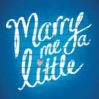 MARRY ME A LITTLE Returns to London at St. James, July 29 Video