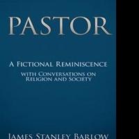 James Stanley Barlow Releases PASTOR Video