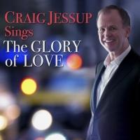 Craig Jessup Sings THE GLORY OF LOVE, 9/19 Video