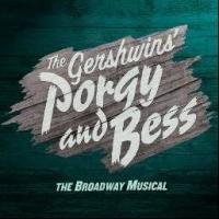 Tickets for National Tour of The Gershwins' PORGY AND BESS to Go on Sale 2/21 at The…