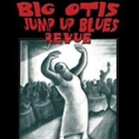BIG OTIS JUMP UP BLUES Revue Plays 54 Below Tonight Video