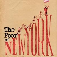 THE POOR OF NEW YORK Runs in First Production Since 1931 at Connelly Theater, Now thr Video