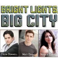 Colin Donnell, Matt Doyle & More Set for BRIGHT LIGHTS, BIG CITY Concert at 54 Below, Video