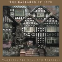 THE BASTARDS OF FATE Release New Album Today