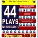 The Bard's Town Theatre Presents 44 PLAYS FOR 44 PRESIDENTS, Now thru 11/10 Video