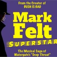 Watergate Musical MARK FELT, SUPERSTAR Begins Tonight at Stage 72 Video