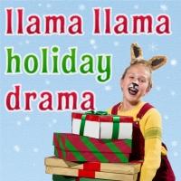 LLAMA LLAMA HOLIDAY DRAMA Set for Stage Theatre Company, Begin. 11/22 Video