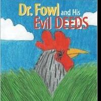 DR. FOWL AND HIS EVIL DEEDS is Released