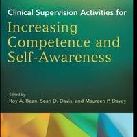 Clinical Supervision Activities for Increasing Competence and Self-Awareness by Roy A Video