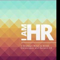 Laurie Ruettimann Releases eBook, “I Am HR” Video