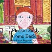In 'Please Daddy Come Back ' Author Luccia Ford Weaves a Wonderful Story about the St