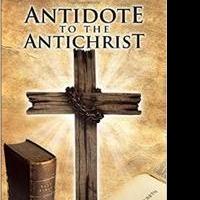 Helen M. Heathwood Reveals ANTIDOTE TO THE ANTICHRIST
