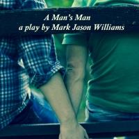 Mark Jason Williams' A MAN'S MAN to be Featured at Planet Connections Theatre Festivi Video