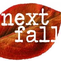 Paradox Players Present NEXT FALL, Now thru 6/30